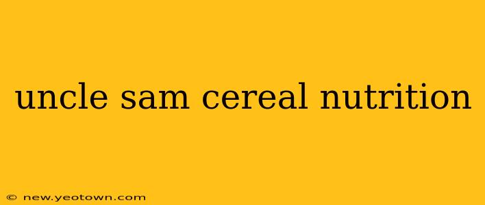 uncle sam cereal nutrition