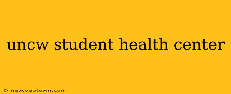 uncw student health center