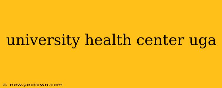 university health center uga