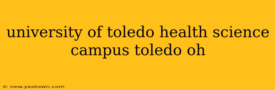 university of toledo health science campus toledo oh