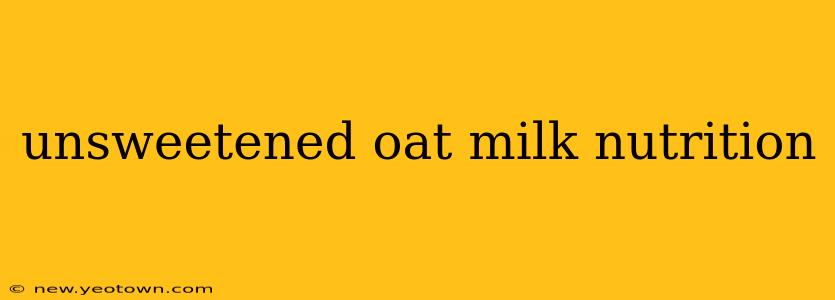 unsweetened oat milk nutrition