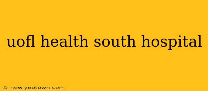 uofl health south hospital