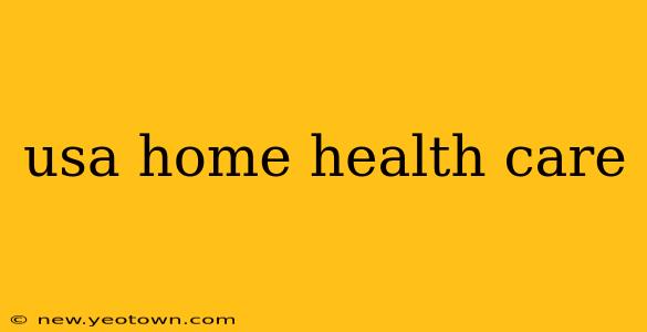 usa home health care