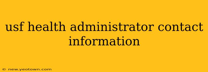 usf health administrator contact information