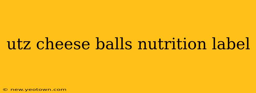 utz cheese balls nutrition label