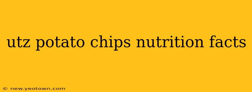utz potato chips nutrition facts