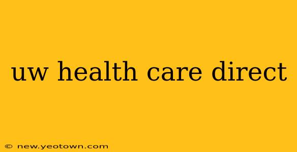 uw health care direct