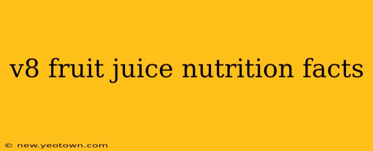 v8 fruit juice nutrition facts