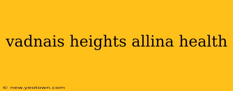 vadnais heights allina health