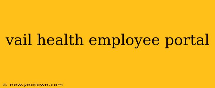 vail health employee portal