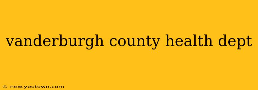 vanderburgh county health dept