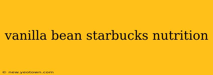 vanilla bean starbucks nutrition