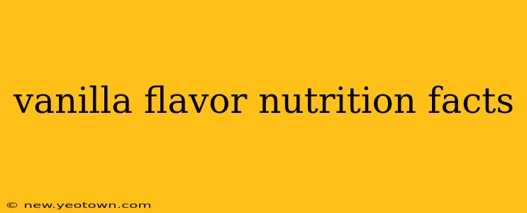 vanilla flavor nutrition facts
