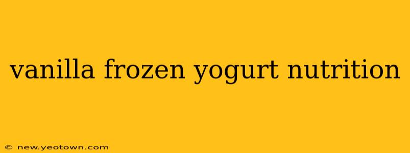 vanilla frozen yogurt nutrition
