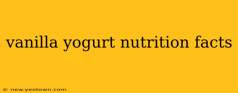 vanilla yogurt nutrition facts