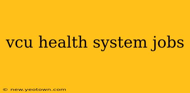 vcu health system jobs