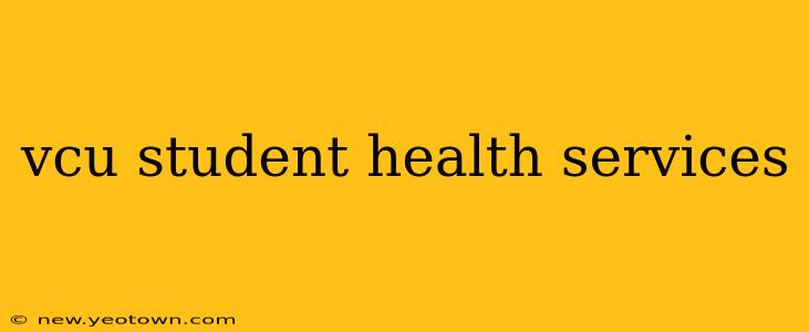 vcu student health services