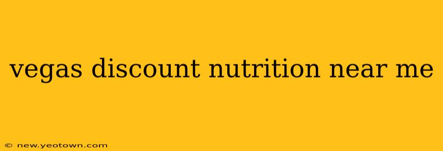 vegas discount nutrition near me
