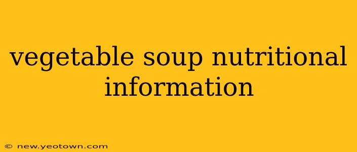 vegetable soup nutritional information