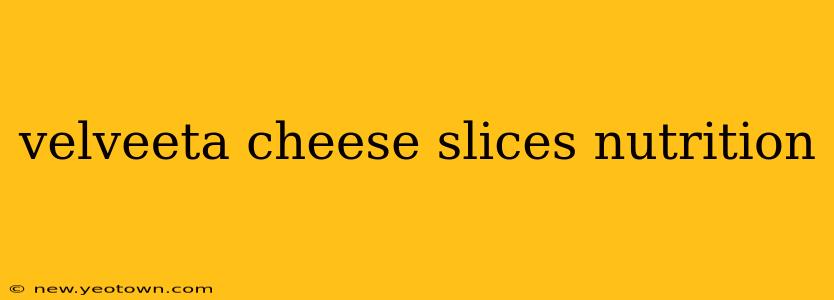 velveeta cheese slices nutrition