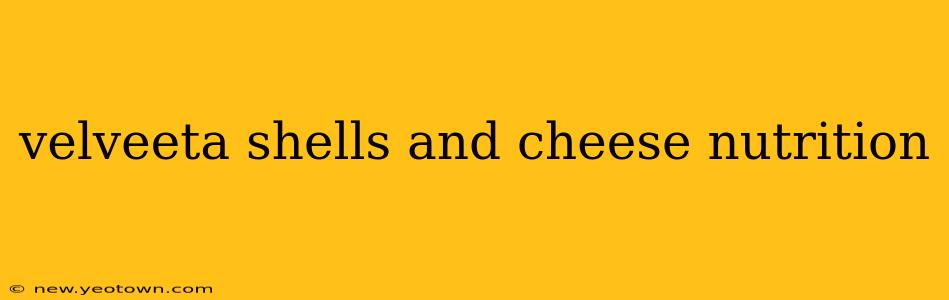 velveeta shells and cheese nutrition