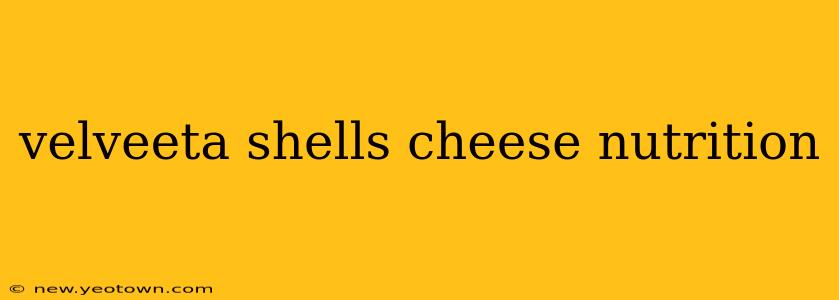 velveeta shells cheese nutrition