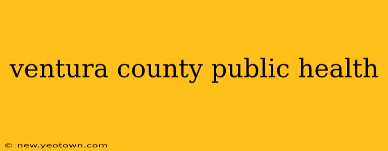ventura county public health