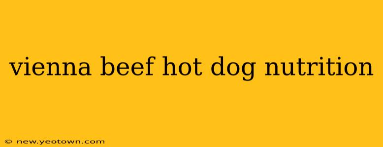 vienna beef hot dog nutrition