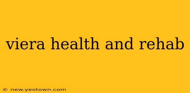 viera health and rehab