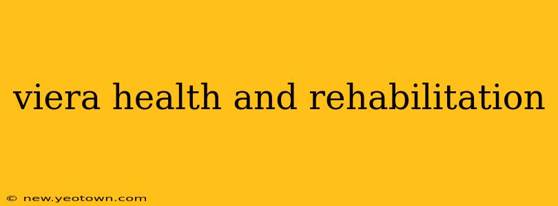 viera health and rehabilitation