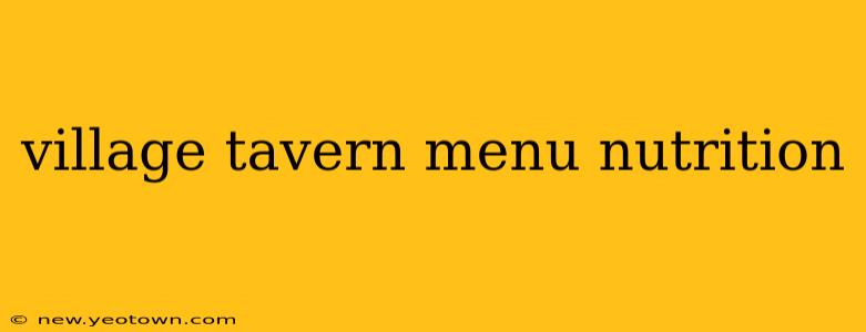 village tavern menu nutrition