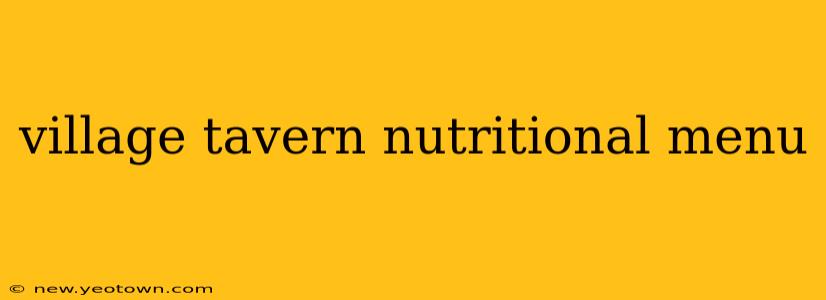 village tavern nutritional menu