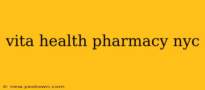 vita health pharmacy nyc