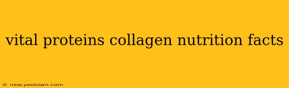 vital proteins collagen nutrition facts