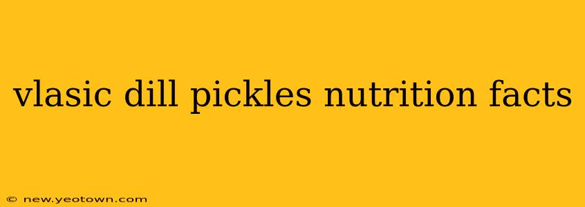 vlasic dill pickles nutrition facts