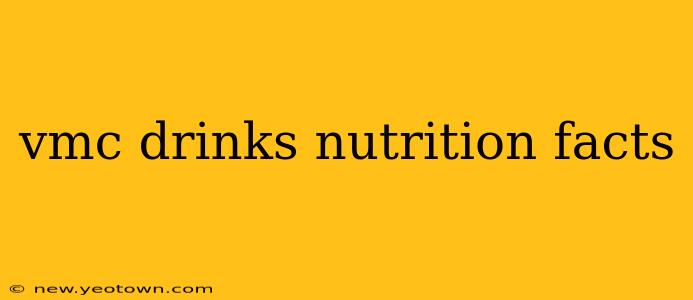 vmc drinks nutrition facts