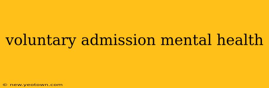 voluntary admission mental health