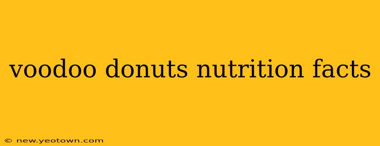 voodoo donuts nutrition facts