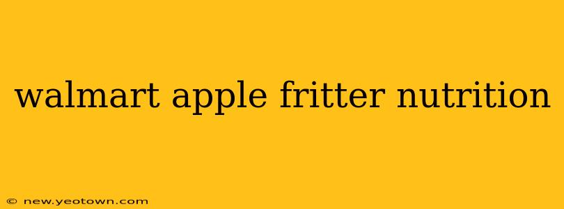 walmart apple fritter nutrition