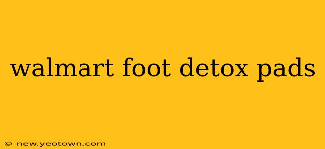 walmart foot detox pads