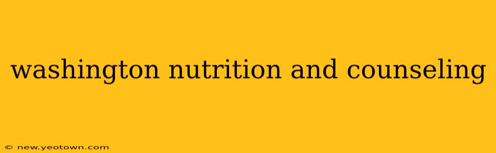 washington nutrition and counseling