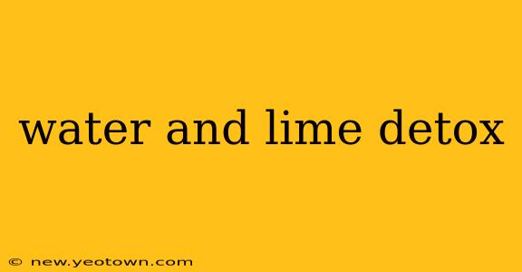 water and lime detox
