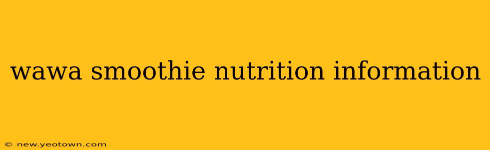 wawa smoothie nutrition information