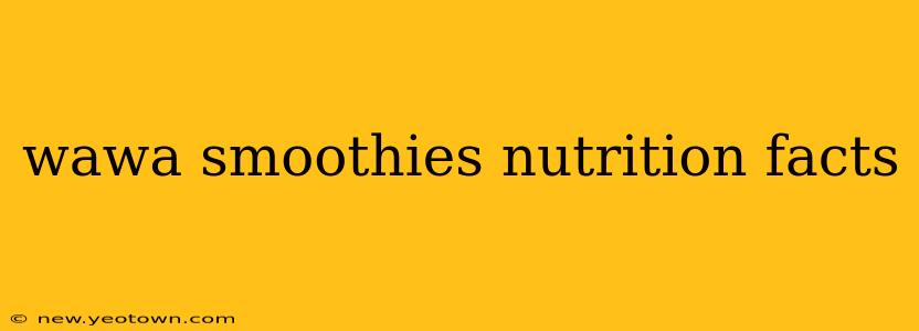 wawa smoothies nutrition facts