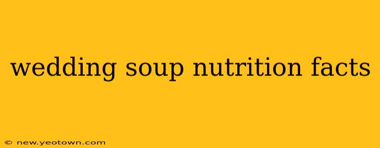 wedding soup nutrition facts