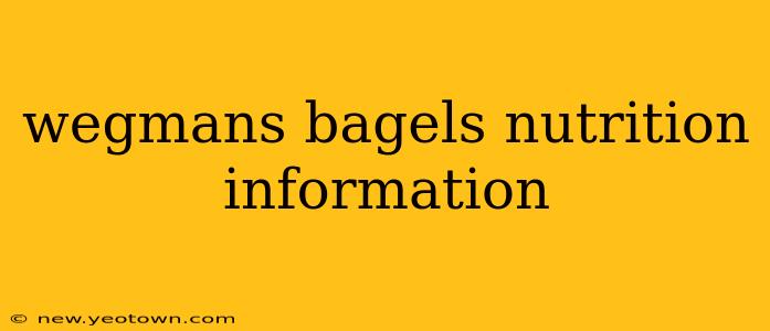 wegmans bagels nutrition information