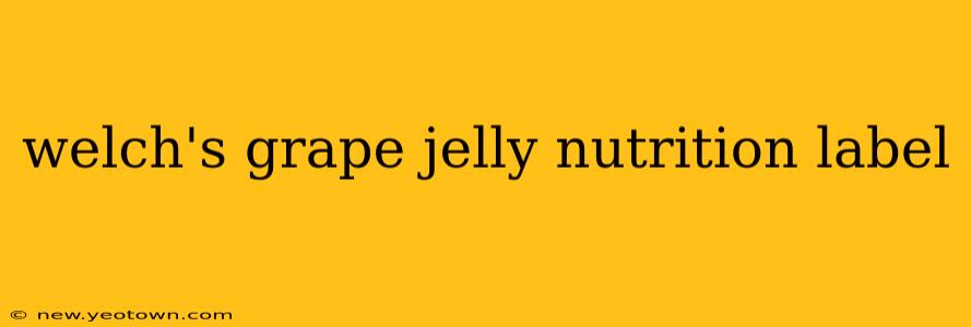 welch's grape jelly nutrition label