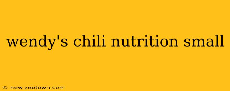 wendy's chili nutrition small