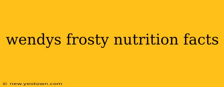 wendys frosty nutrition facts