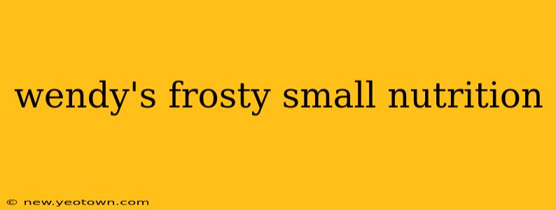 wendy's frosty small nutrition